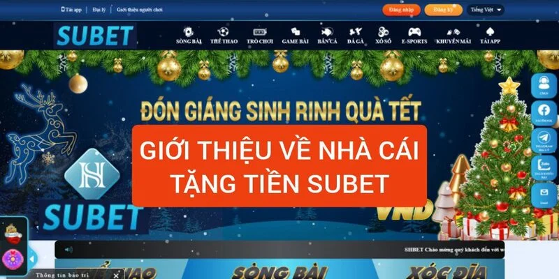 gioi-thieu-tong-quan-ve-nha-cai-tang-tien-subet